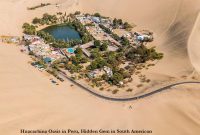 Huacachina Oasis in Peru, Hidden Gem in South American