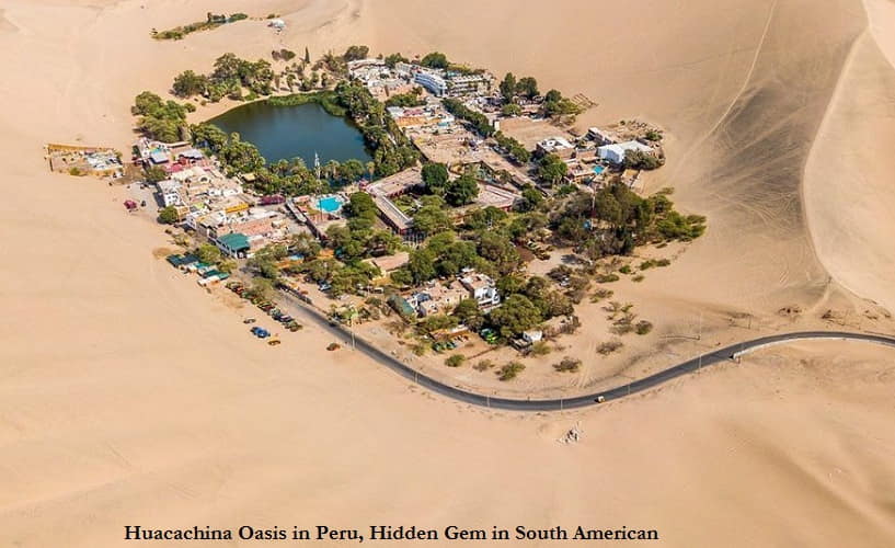 Huacachina Oasis in Peru, Hidden Gem in South American