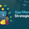 Effective mobile app monetization strategies